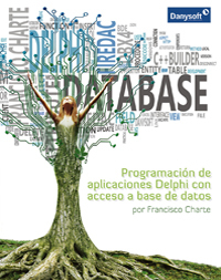 Programación de aplicaciones Delphi con acceso a base de datos por Francisco Charte